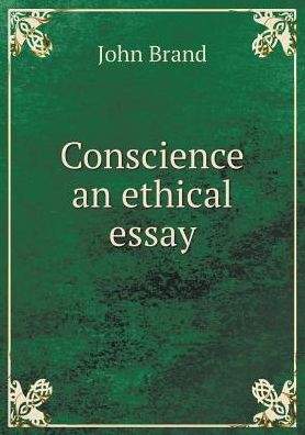 Cover for John Brand · Conscience an Ethical Essay (Paperback Book) (2015)