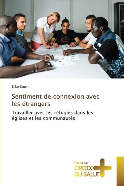 Sentiment de connexion avec les é - Sturm - Books -  - 9786137372531 - June 22, 2020