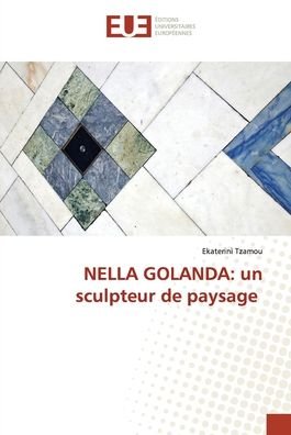 NELLA GOLANDA: un sculpteur de p - Tzamou - Books -  - 9786202539531 - August 28, 2020