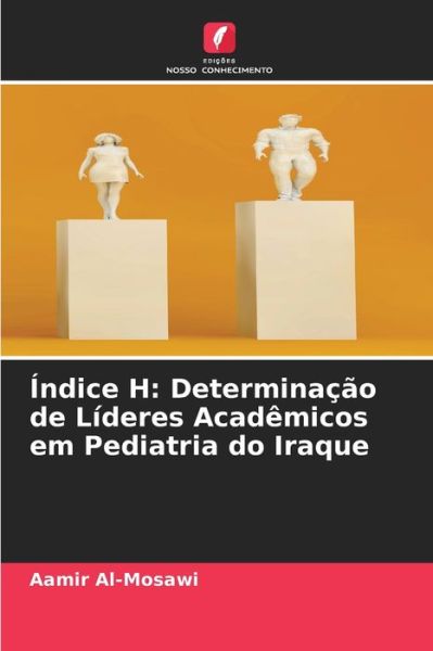 Indice H - Aamir Al-Mosawi - Books - Edicoes Nosso Conhecimento - 9786204126531 - September 29, 2021