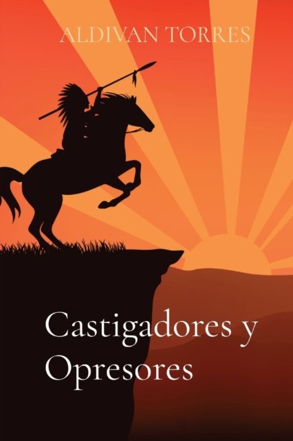 Cover for Aldivan Teixeira Torres · Castigadores y Opresores (Paperback Book) (2021)