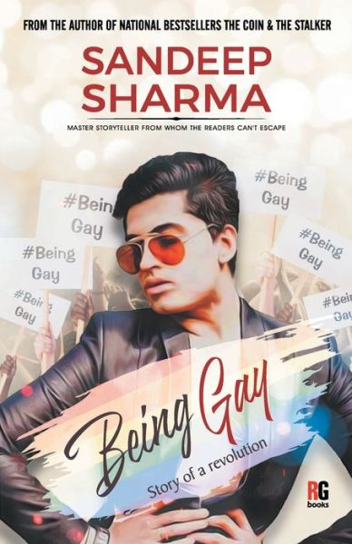 Being Gay - Sandeep Sharma - Kirjat - Redgrab Books Pvt. Ltd. - 9788194544531 - lauantai 25. heinäkuuta 2020