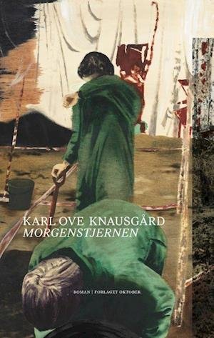 Cover for Karl Ove Knausgård · Morgnstjenen: Morgenstjernen (Bound Book) (2020)