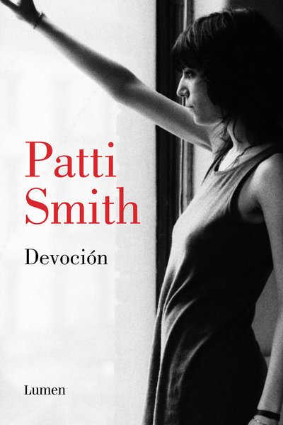 Cover for Patti Smith · Devocion / Devotion (Hardcover Book) (2018)