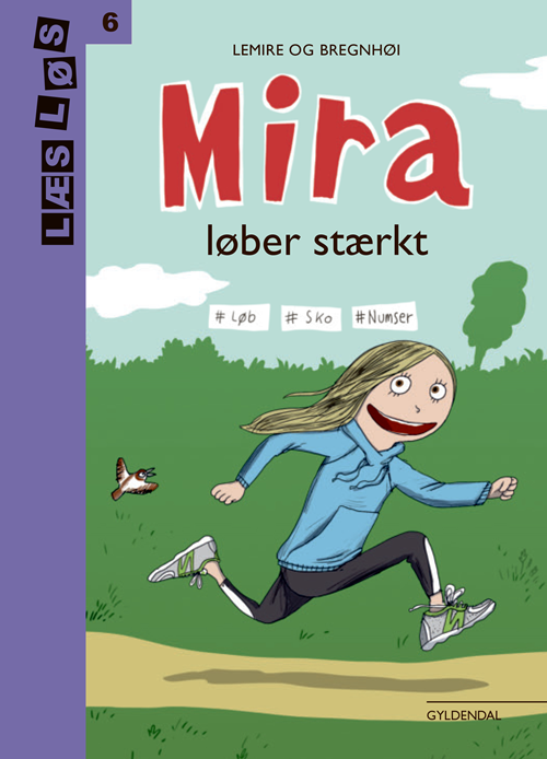 Læs løs 6: Mira løber stærkt - Sabine Lemire - Bücher - Gyldendal - 9788702293531 - 27. Mai 2020