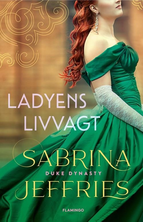 Cover for Sabrina Jeffries · Duke Dynasty: Ladyens livvagt (Sewn Spine Book) [1th edição] (2022)