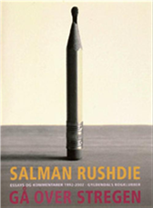 Cover for Salman Rushdie · Gå over stregen (Sewn Spine Book) [1er édition] (2004)