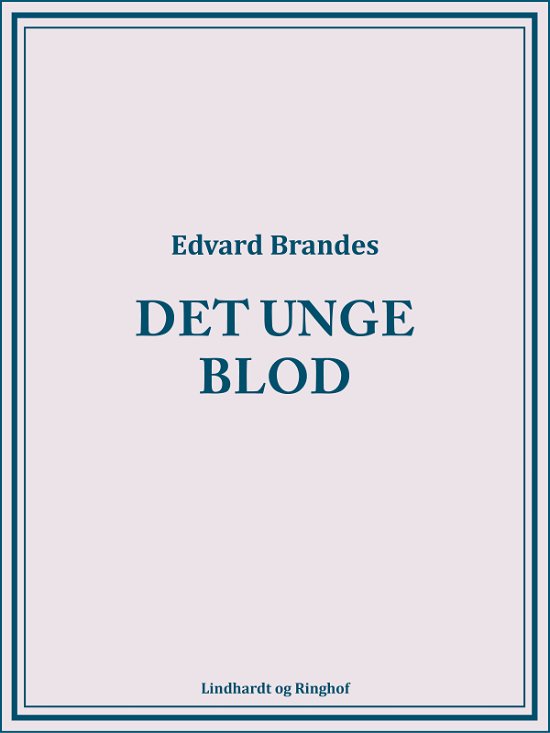 Cover for Edvard Brandes · Det unge blod (Sewn Spine Book) [1st edition] (2018)