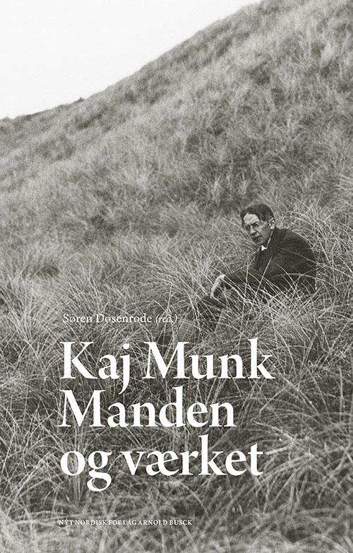 Cover for Søren Dosenrode · Kaj Munk (Hæftet bog) [1. udgave] (2015)