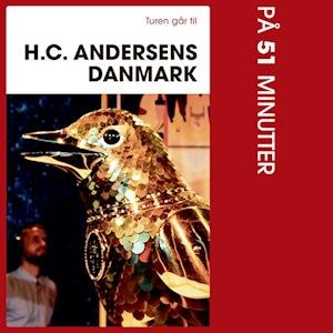 Cover for Jannie Schjødt Kold · Turen Går Til: Turen går til H.C. Andersens Danmark på 51 minutter (Taschenbuch) [57. Ausgabe] (2022)