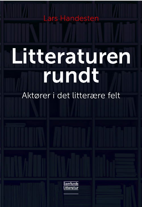 Cover for Lars Handesten · Litteraturen rundt (Paperback Bog) [1. udgave] (2018)