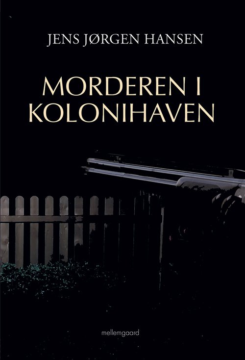Cover for Jens Jørgen Hansen · Mordet i kolonihaven (Book) (2018)