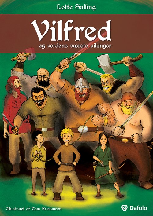 Cover for Lotte Salling · Vilfred og verdens værste vikinger (Paperback Book) [1. Painos] [Paperback] (2012)