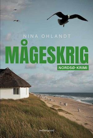 Cover for Nina Ohlandt · Nordsø-krimi: Mågeskrig (Sewn Spine Book) [1. Painos] (2024)