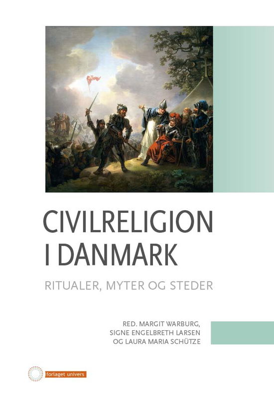 Cover for Signe Engelbreth Larsen og Laura Maria Schütze Margit Warburg · Civilreligion i Danmark . (N/A) (2016)