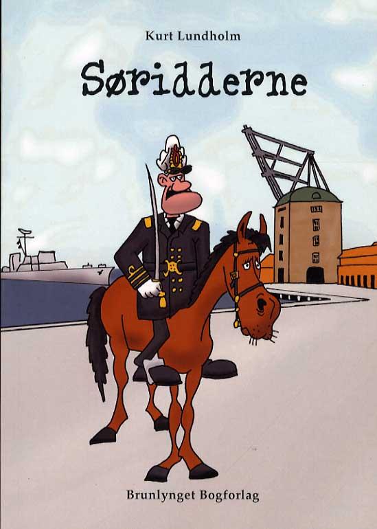 Cover for Kurt Lundholm · Søridderne (Taschenbuch) [1. Ausgabe] (2011)