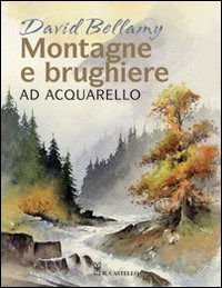 Cover for David Bellamy · Montagne E Brughiere Ad Acquarello. Ediz. Illustrata (Book)