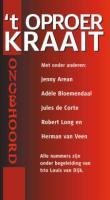 T Oproer Kraait - Geschiedenis Van - Ongehoord - Musik - RUSTE - 9789054445531 - 24. Januar 2020