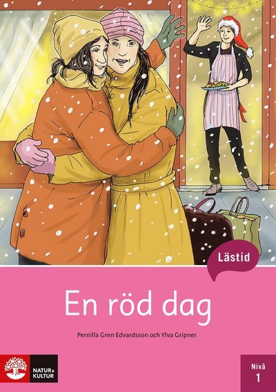 Lästid: Lästid, En röd dag, Nivå 1 - Ylva Gripner - Bøger - Natur & Kultur Läromedel - 9789127453531 - 15. februar 2019