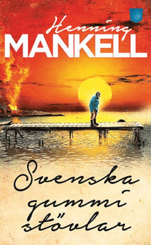 Cover for Henning Mankell · Svenska gummistövlar (Paperback Bog) (2016)