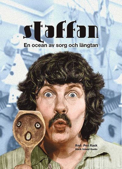 Cover for Staffan Westerberg · Staffan : en ocean av sorg och längtan (Bound Book) (2013)