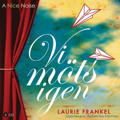 Cover for Laurie Frankel · Vi möts igen (CD) (2013)