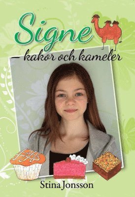 Cover for Stina Jonsson · Signe. Kakor och kameler (Hardcover Book) (2013)