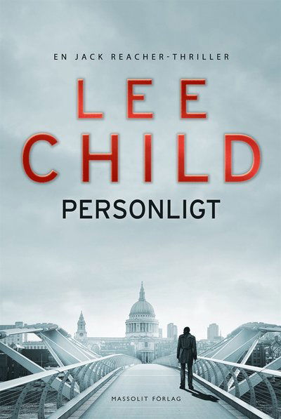 Jack Reacher: Personligt - Lee Child - Books - Massolit Förlag - 9789187783531 - May 4, 2015