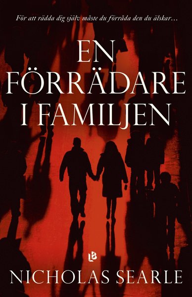 Cover for Nicholas Searle · En förrädare i familjen (Bound Book) (2017)