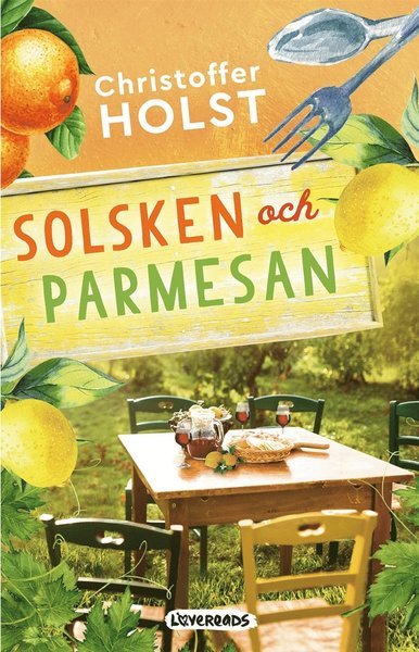 Cover for Christoffer Holst · Lovereads: Solsken och parmesan (ePUB) (2020)