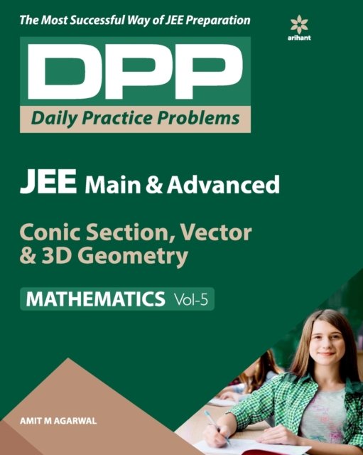 Cover for Amit M. Aggarwal · Daily Practice Problems (Dpp) for Jee Main &amp; Advanced - Conic Section, Vector &amp; 3D Geometry Mathematics 2020 (Paperback Book) (2019)