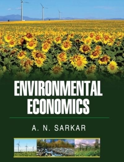 Cover for A N Sarkar · Environmental Economics (Innbunden bok) (2015)
