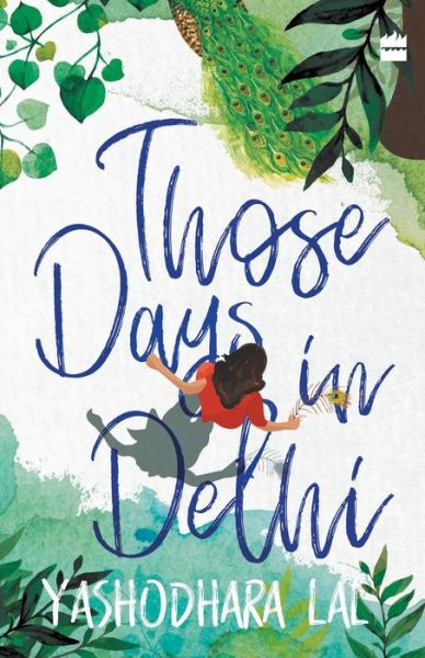 Cover for Yashodhara Lal · Those Days in Delhi (Paperback Book) (2019)