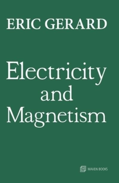 Cover for Eric Gerard · Electricity and Magnetism (Paperback Book) (2021)