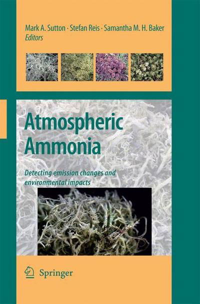 Mark Sutton · Atmospheric Ammonia: Detecting emission changes and environmental impacts. Results of an Expert Workshop under the Convention on Long-range Transboundary Air Pollution (Pocketbok) [2009 edition] (2014)