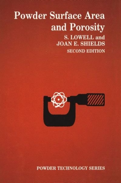 S. Lowell · Powder Surface Area and Porosity (Paperback Bog) [Softcover reprint of the original 1st ed. 1984 edition] (2011)