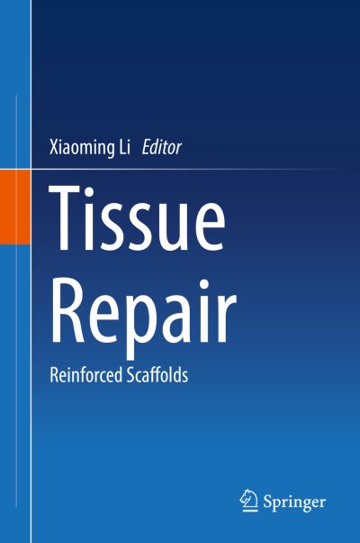 Cover for Tissue Repair: Reinforced Scaffolds (Hardcover Book) [1st ed. 2017 edition] (2017)