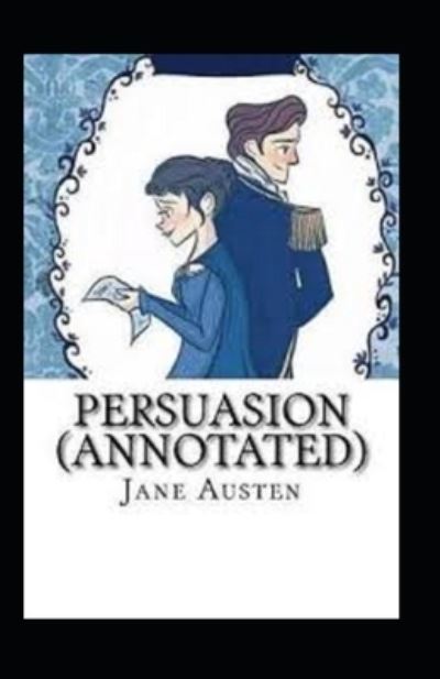 Cover for Jane Austen · Persuasion Annotated (Taschenbuch) (2022)