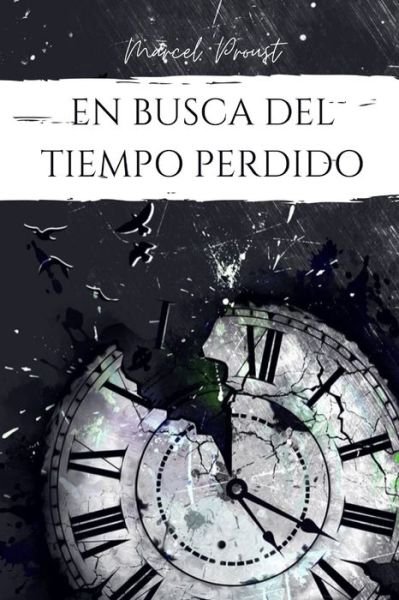 Cover for Marcel Proust · En Busca del Tiempo Perdido (Paperback Bog) (2021)