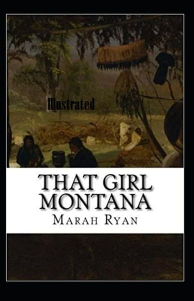 Cover for Marah Ellis Ryan · That Girl Montana Illustrated (Paperback Book) (2020)