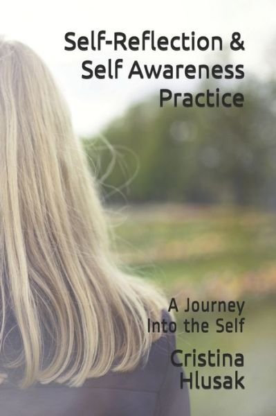 Cristina G Hlusak · Self-Reflection & Self-Awareness Practice (Pocketbok) (2020)