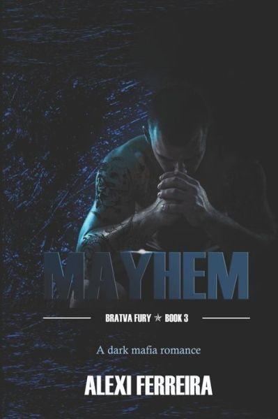 Alexi Ferreira · Mayhem (Paperback Book) (2020)