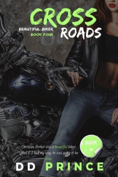 Cover for DD Prince · Crossroads: (Beautiful Biker MC Romance Series) - Beautiful Biker (Paperback Bog) (2020)