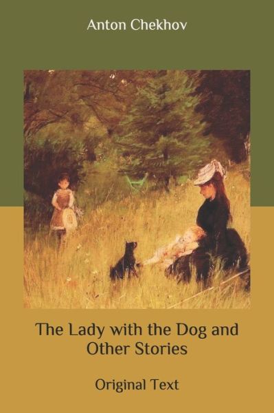 Cover for Anton Chekhov · The Lady with the Dog and Other Stories (Paperback Book) (2020)