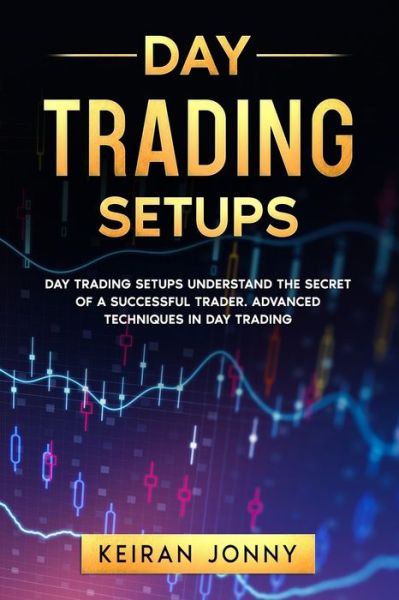 Cover for Keiran Jonny · Day Trading Setups (Paperback Book) (2020)