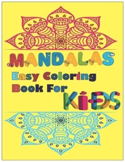 Cover for Naima Loub · Mandala Easy Coloring Book for Kids (Paperback Book) (2021)