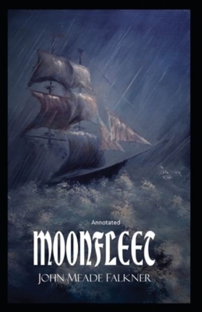 Cover for John Meade Falkner · Moonfleet Annotated (Taschenbuch) (2021)