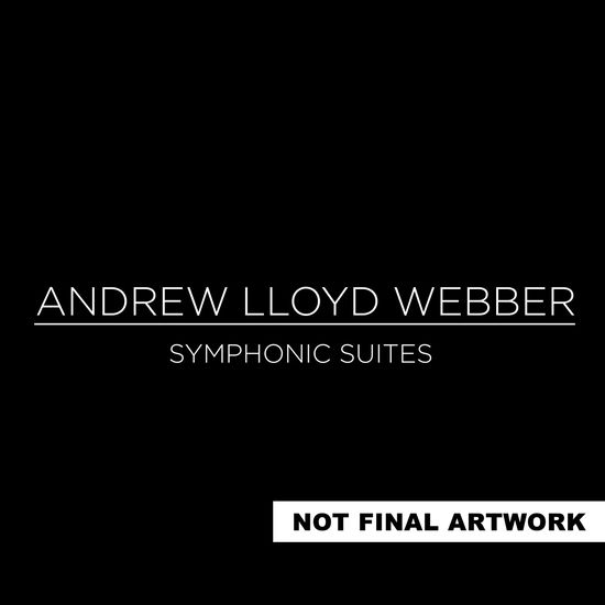 Cover for Andrew Lloyd Webber · Andrew Lloyd Webber: Symphonic Suites (CD) [Digipack] (2021)