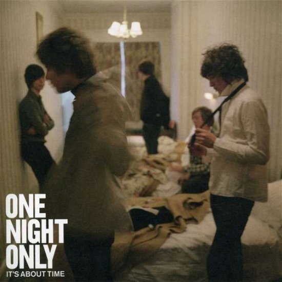 Cover for One Night Only · It's About Time (7&quot;) (2008)
