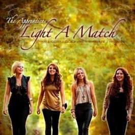 Apprentices · Light a Match (CD) (2013)